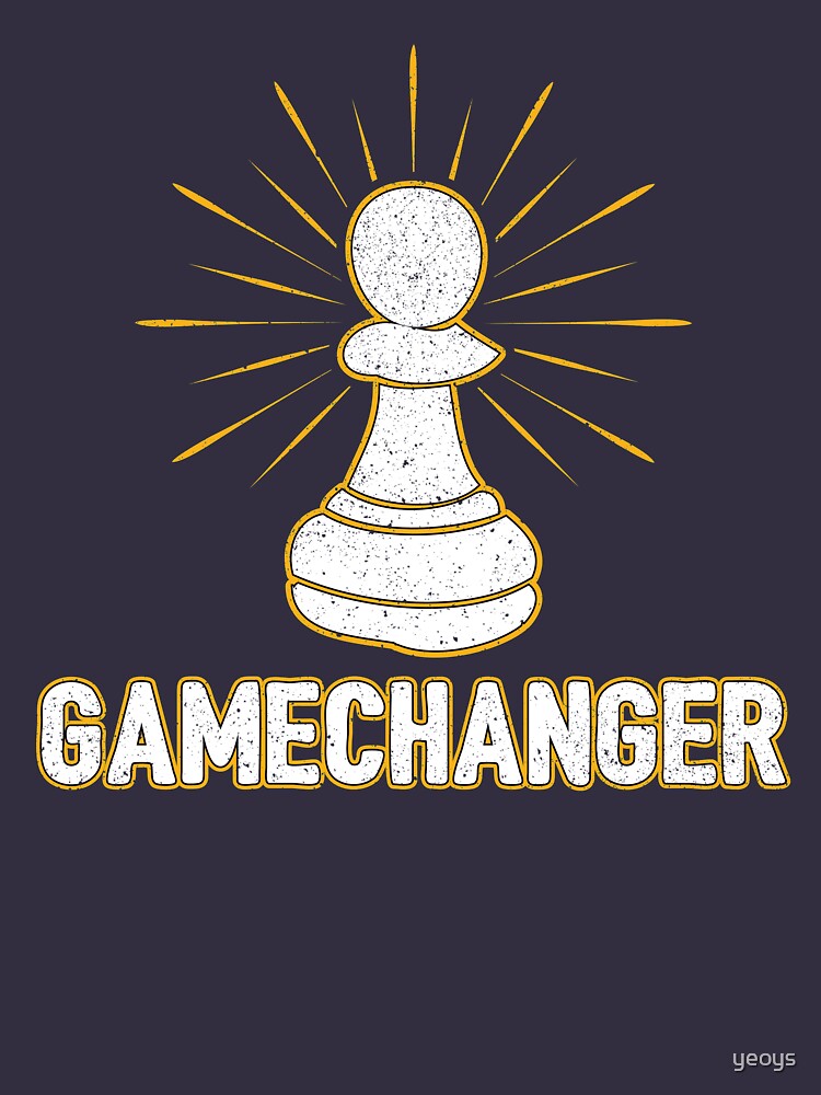 Game Changer Pawn Chess Piece - Cool Chess Club Gift by yeoys