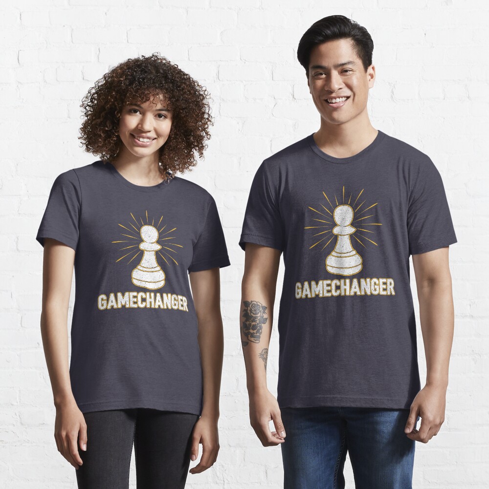 Game Changer Pawn Chess Piece - Cool Chess Club Gift Essential T-Shirt