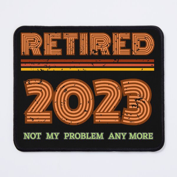 Item preview, Retired 2023 Not My Problem Any More designed and sold by ArtisShops.