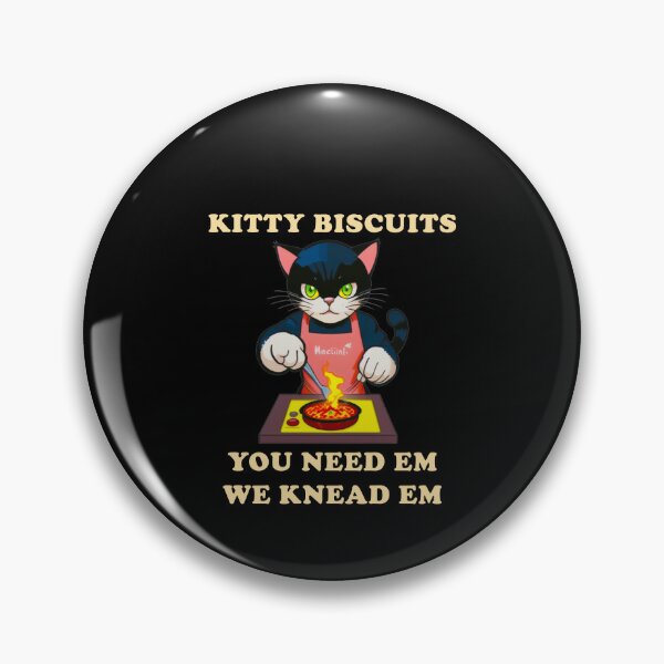 Item preview, Kitty Biscuits You Need Em We Knead Em  - Funny Black Cat designed and sold by Amineharoni.