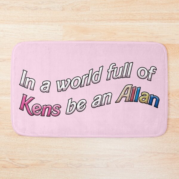 Item preview, In a world full of Kens be an Allan designed and sold by RoserinArt.
