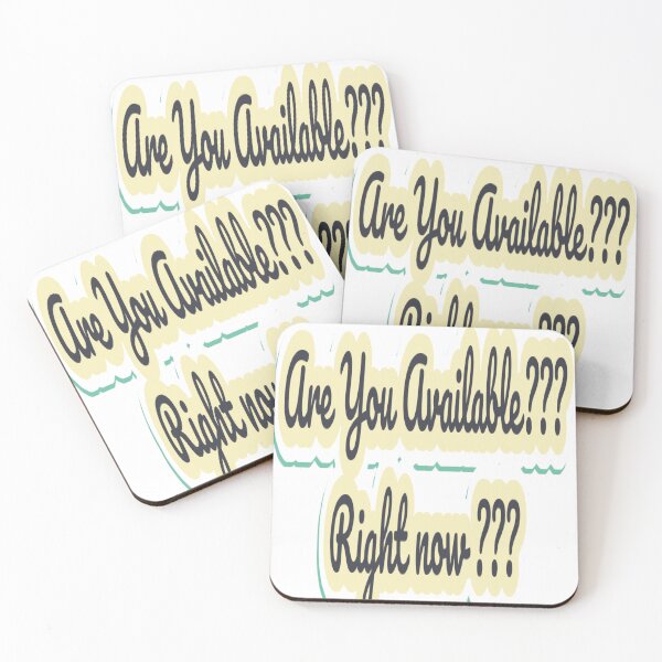 Item preview, Are You Available Right Now  designed and sold by The Happiness Market .