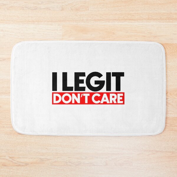 Item preview, I legit don't care designed and sold by Bigilyy.