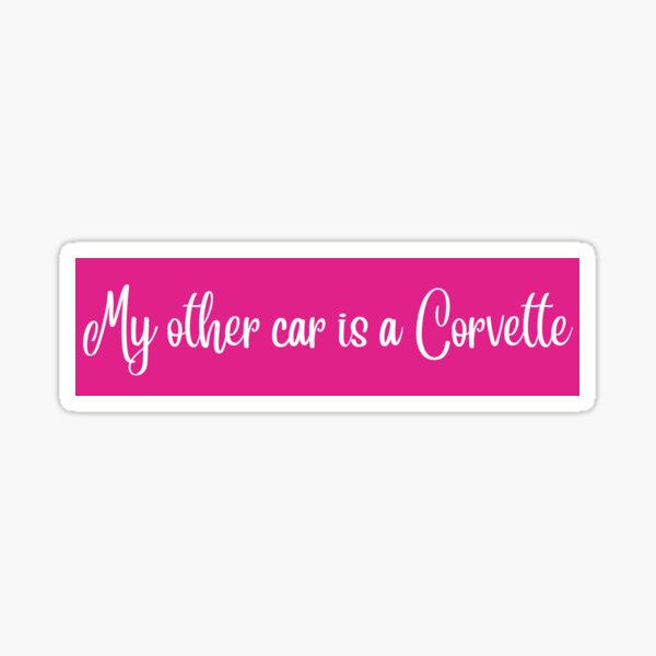 Artikel-Vorschau von Mein anderes Auto ist eine Corvette Sticker, designt und verkauft von madebyandie.