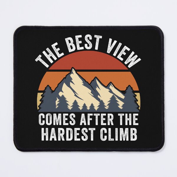 Item preview, The Best View Comes After The Hardest Climb, Hiking Lover, Mountain Climbing designed and sold by Cryptohaven.