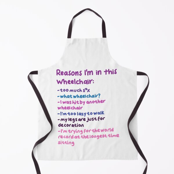 Item preview, Reasons I'm in this wheelchair designed and sold by NatLeBrunDesign.