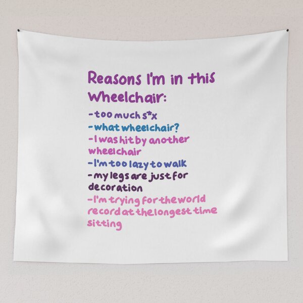 Item preview, Reasons I'm in this wheelchair designed and sold by NatLeBrunDesign.