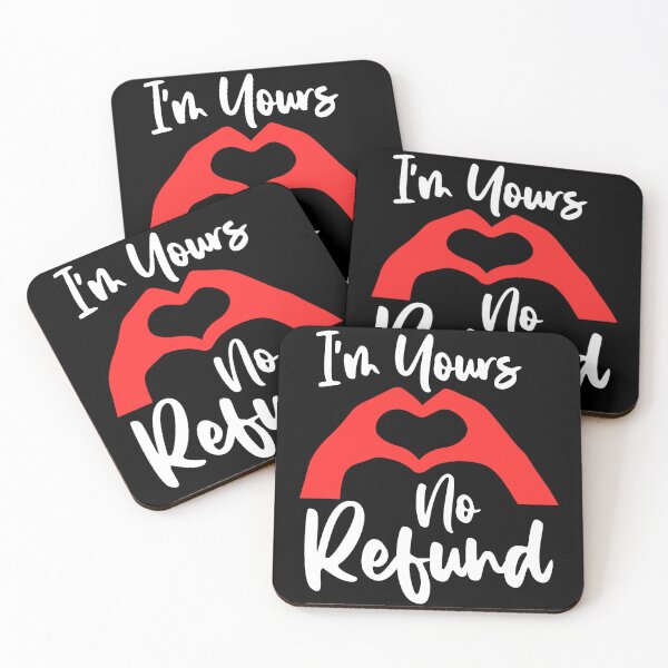 Item preview, im yours no refund designed and sold by Print_Fuse.