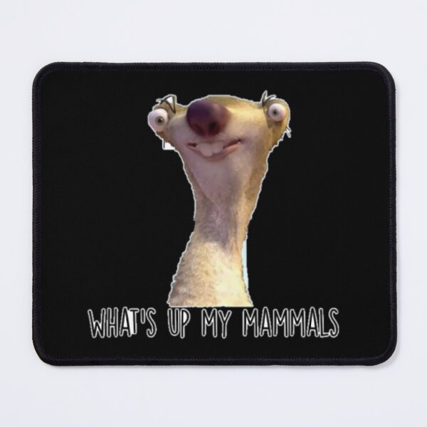 Item preview, What’s Up My Mammals It’s Sid the Sloth designed and sold by aqsaxufe2.