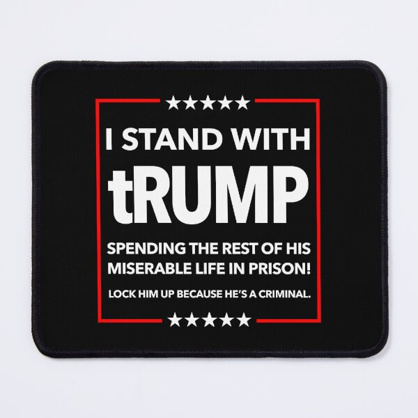 Item preview, I STAND WITH TRUMP SPENDING THE REST OF HIS miserable LIFE IN PRISON designed and sold by Thelittlelord.