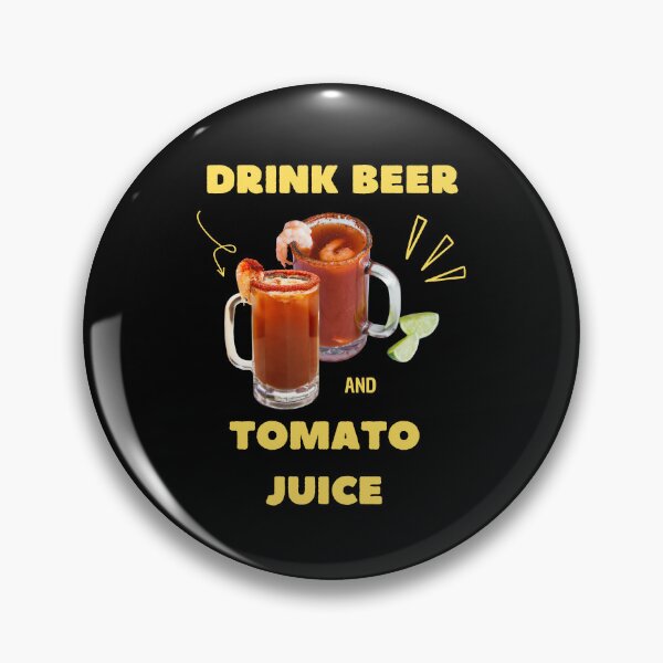 Item preview, Drink beer and tomato juice designed and sold by VicetTees.