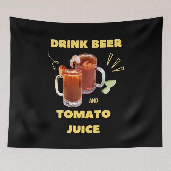 Item preview, Drink beer and tomato juice designed and sold by VicetTees.