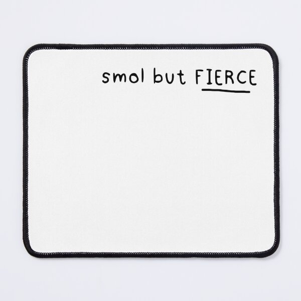 Item preview, Smol but fierce (White) designed and sold by FairytaleTees.