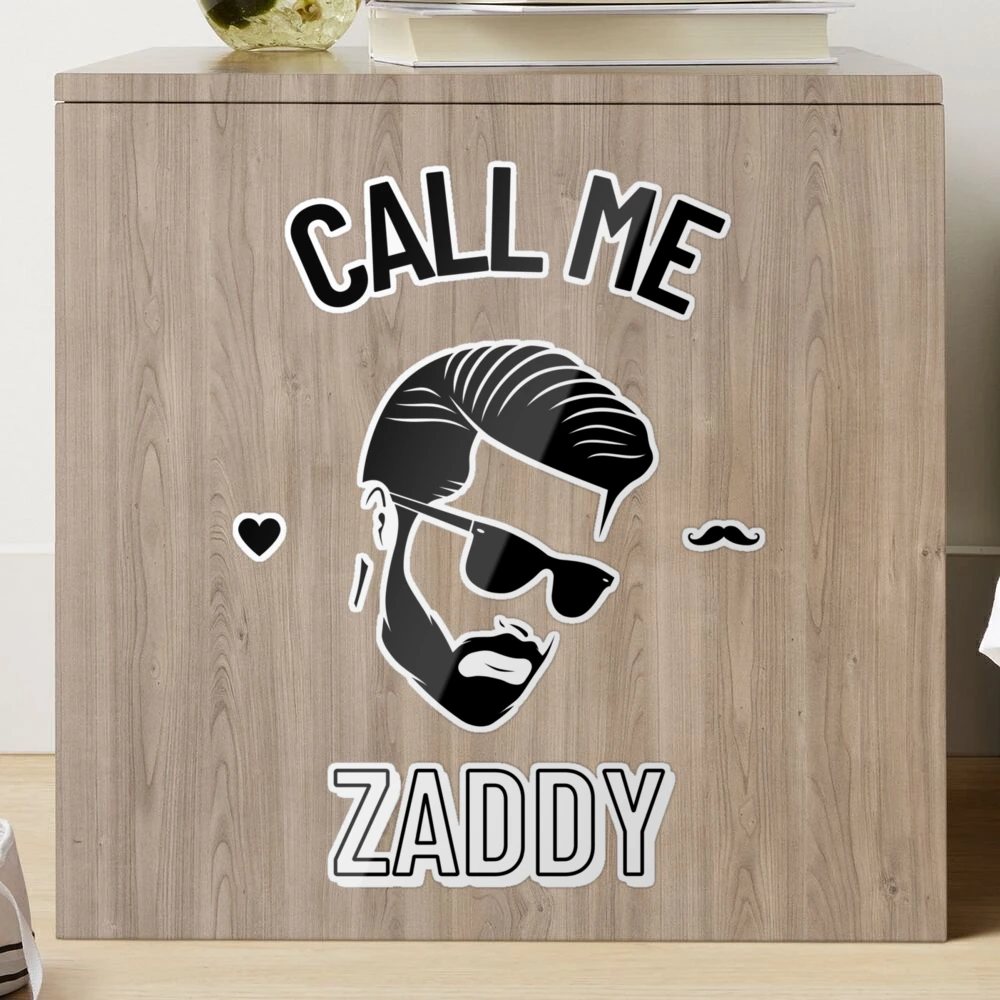 Call Me Zaddy (Large Black Version)