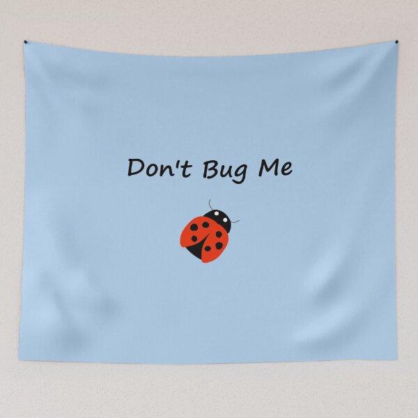 Item preview, Cute Don't Bug Me Lady Bug Color designed and sold by TinyStarAmerica.