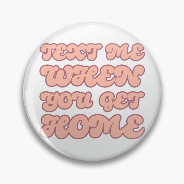 Item preview, text me when you get home designed and sold by spidersilkties.