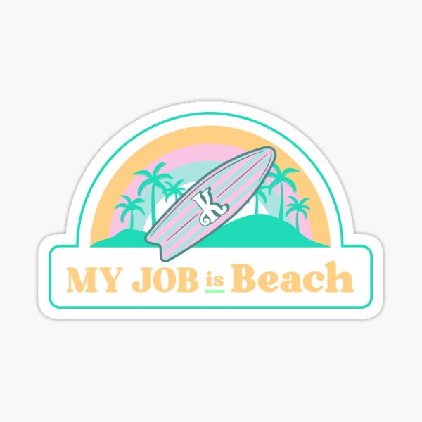 Item preview, My Job is Beach, Ken. designed and sold by DreamTheBiggest.