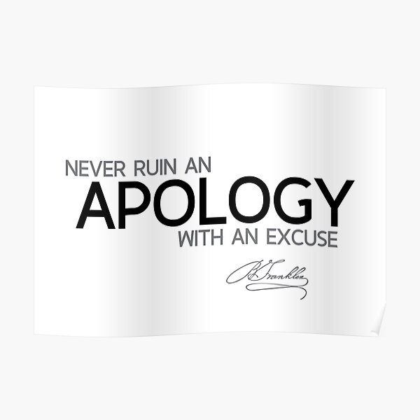an apology - benjamin franklin Poster