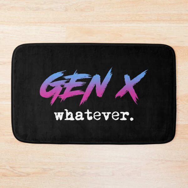 Item preview, Gen X - whatever. designed and sold by Cat Lady Designs.