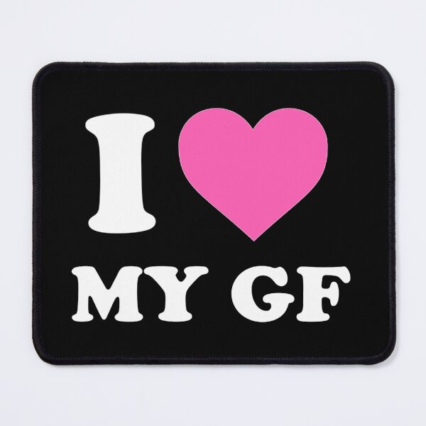 Item preview, I LOVE MY GF (PINK) designed and sold by Mawked.