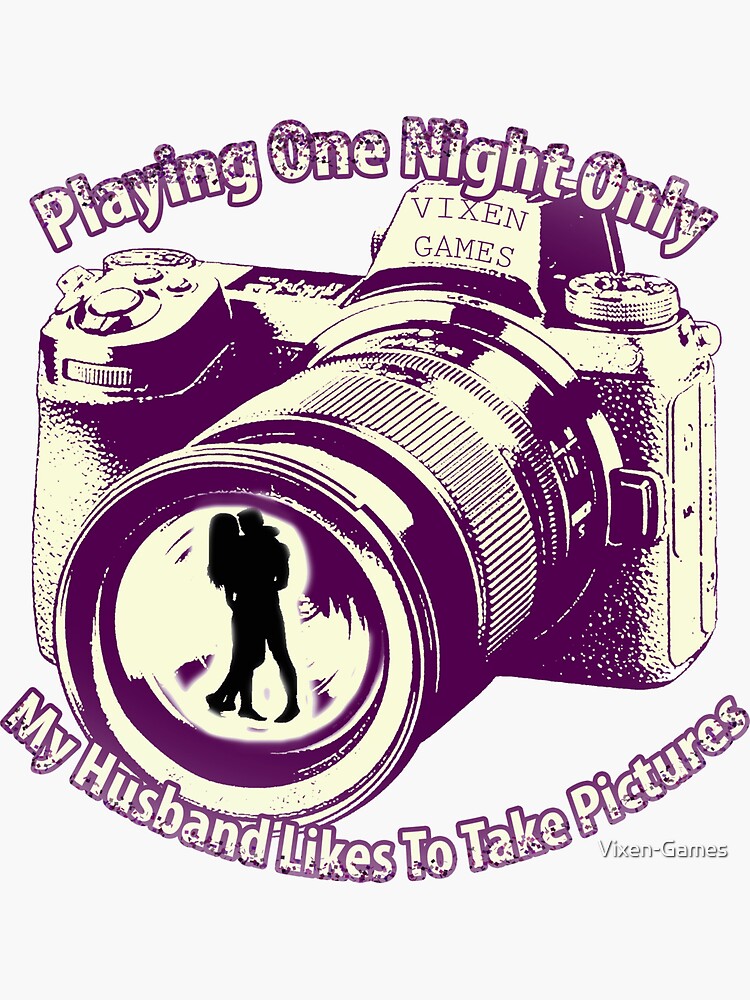 Thumbnail 3 of 3, Sticker, Playing One Night Only My Husband Takes Pictures designed and sold by Vixen-Games.