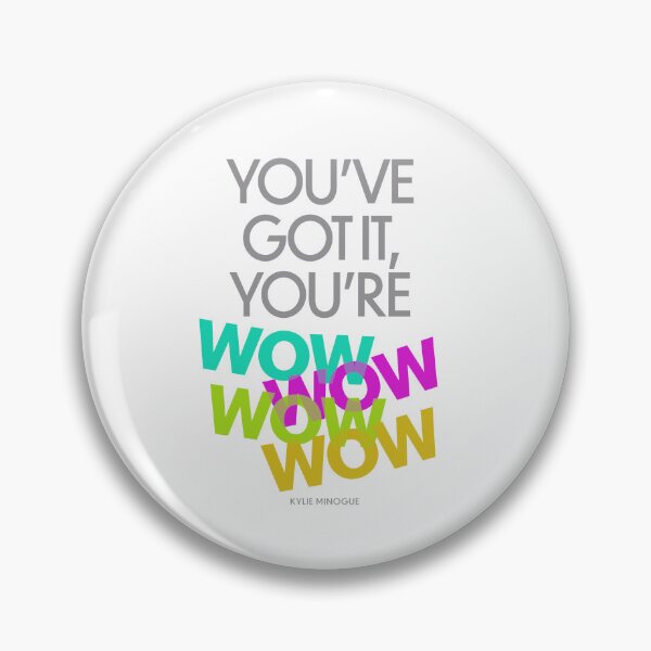Item preview, You've Got It, You're WOW WOW WOW WOW! designed and sold by ArtThatGlitters.