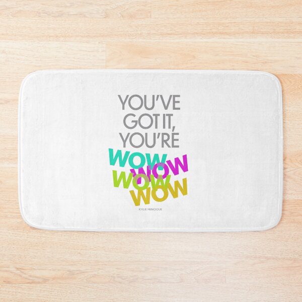 Item preview, You've Got It, You're WOW WOW WOW WOW! designed and sold by ArtThatGlitters.
