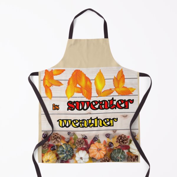 Item preview, Fall is Sweater Weather designed and sold by Tweetypie32.