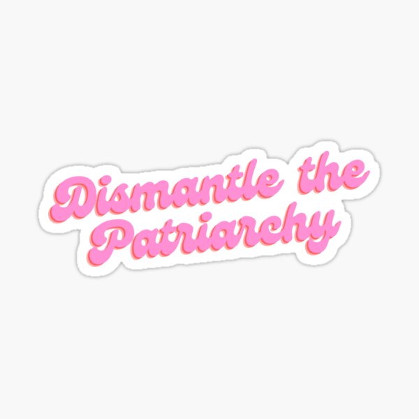Artikel-Vorschau von Das Patriarchat abschaffen, designt und verkauft von StickerSparkle.