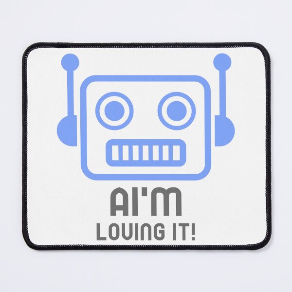 Item preview,  "AI'm Loving It" designed and sold by imaginInk-comp.