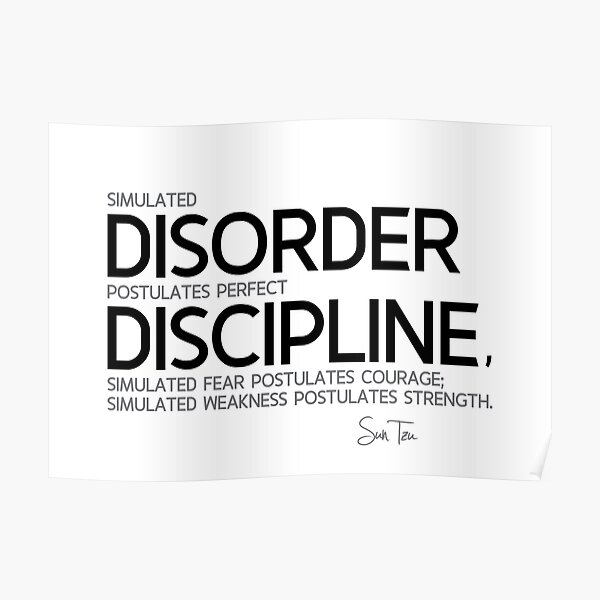 disorder, discipline - sun tzu Poster