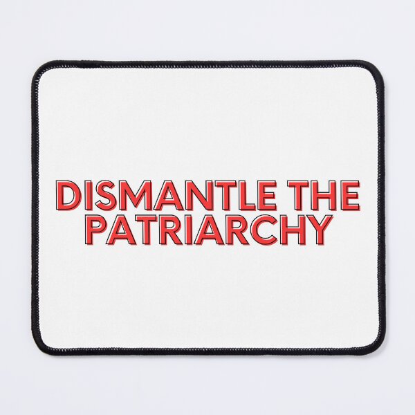 Item preview, Dismantle The Patriarchy designed and sold by festivalzone.