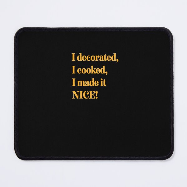 Item preview, “I made it nice” Dorinda Medley designed and sold by jowellr-hone.