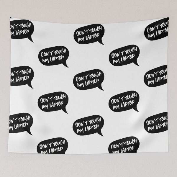 Item preview, Don_t touch my laptop  designed and sold by tiennaocuanayy.