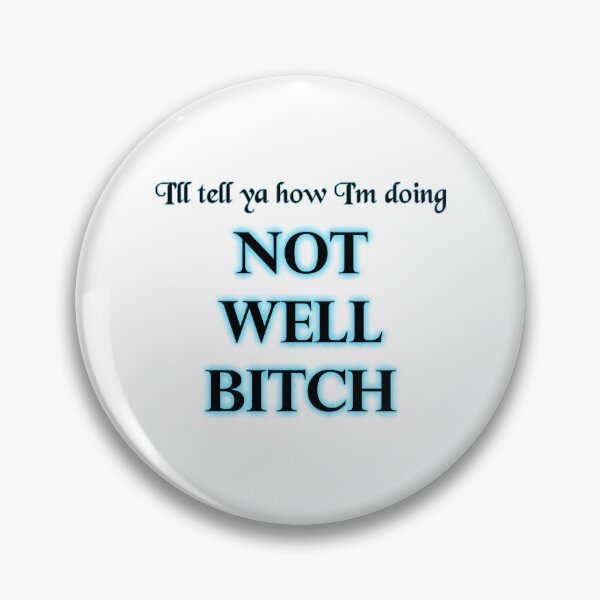 Item preview, Dorinda Not Well Bitch designed and sold by taylor-daniels.