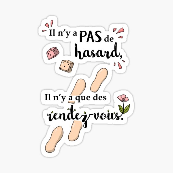 Citation : Il n'y a pas de hasard Sticker