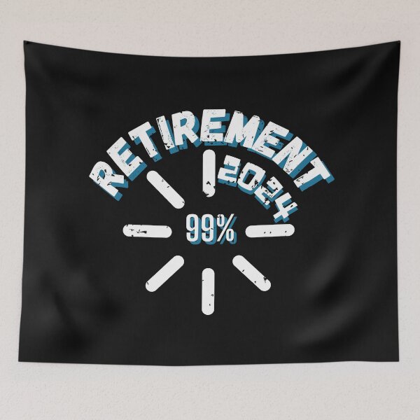 Item preview, Retirement 2024 99% Loading designed and sold by ArtisShops.