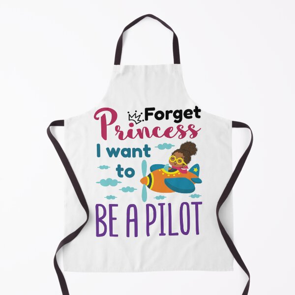 Item preview, Forget Princess I Want to Be a Pilot designed and sold by jaygo.