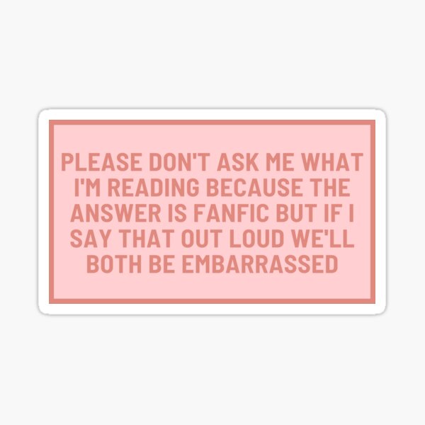 Item preview, im reading fanfic, dont ask pink designed and sold by careofjacks.