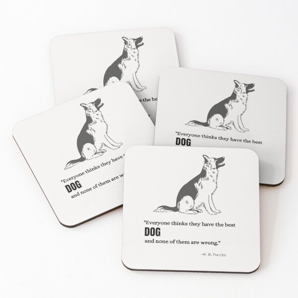 Item preview, Everyone Thinks They Have The Best Dog And None Of Them Are Wrong Quote designed and sold by eGiftsTreasure.