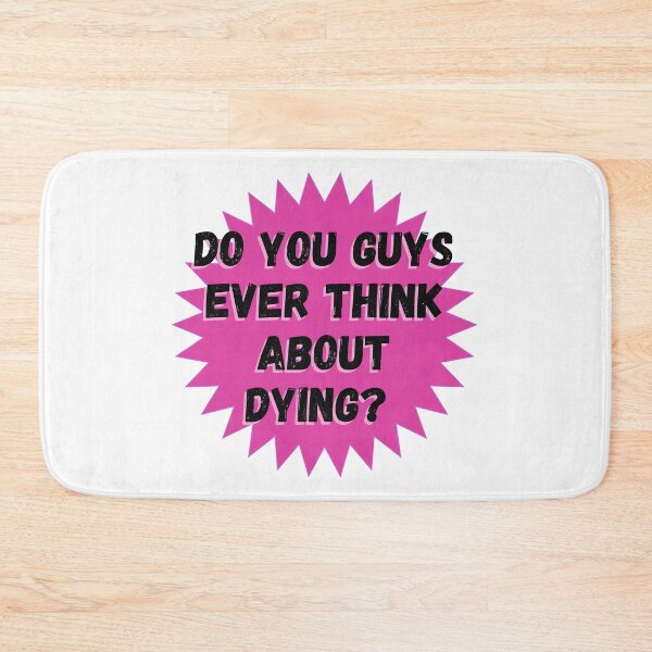 Item preview, Do you guys ever think about dying design designed and sold by Zoarher.