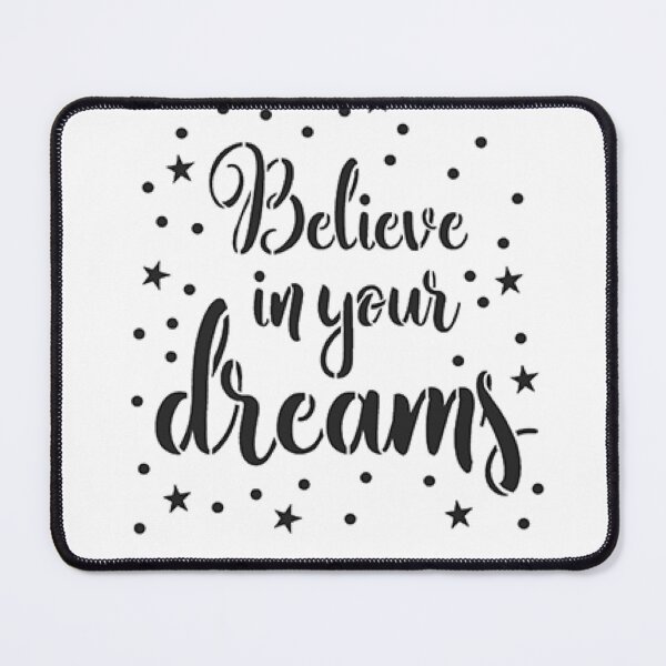Item preview, Believe in your dreams designed and sold by Vinossa.