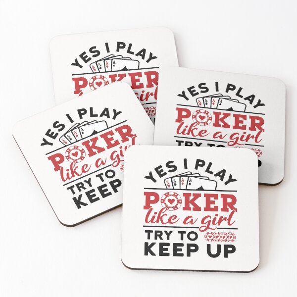Item preview, Yes I Play Poker Like a Girl Try to Keep Up Female Player designed and sold by jaygo.