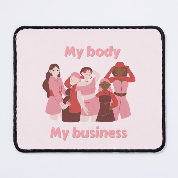 Item preview, My body, My business designed and sold by EDrecovery.
