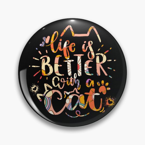Item preview, Life Is Better With A Cat designed and sold by PetSafari.