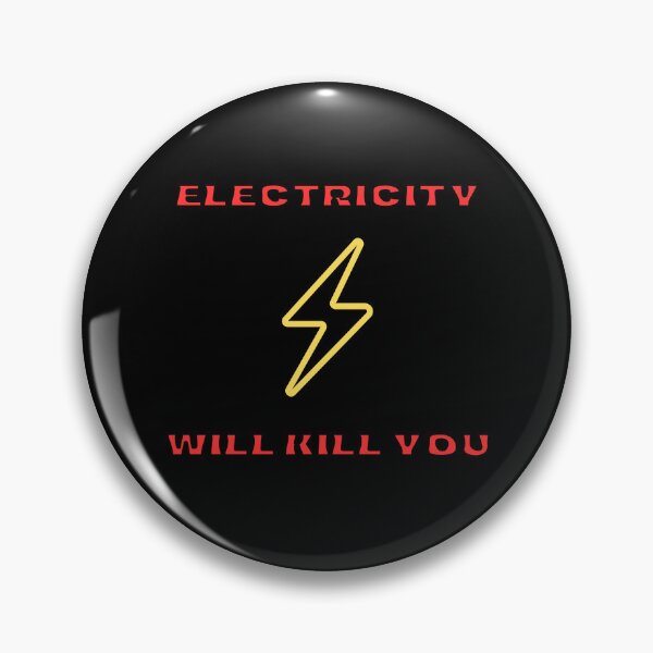 Item preview, Electricity Will Kill You Funny Electrician Gift designed and sold by ArtPrintPlanet.
