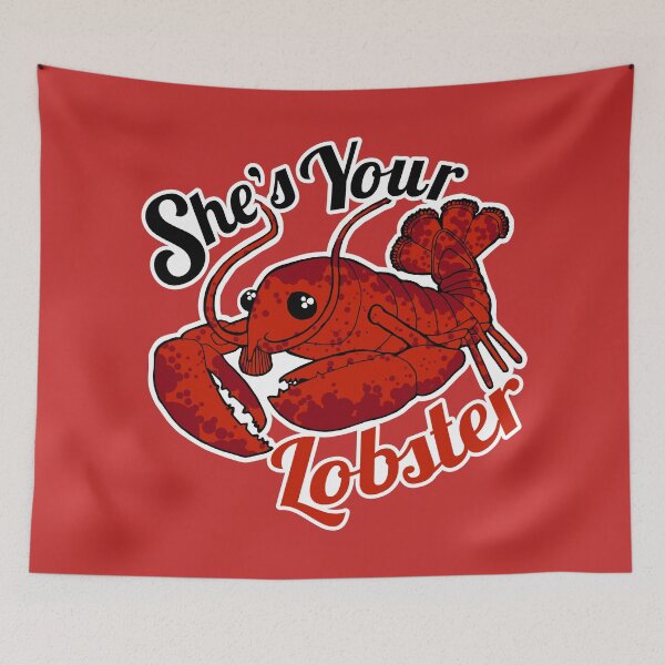 Item preview, She's Your Lobster designed and sold by deancoledesign.