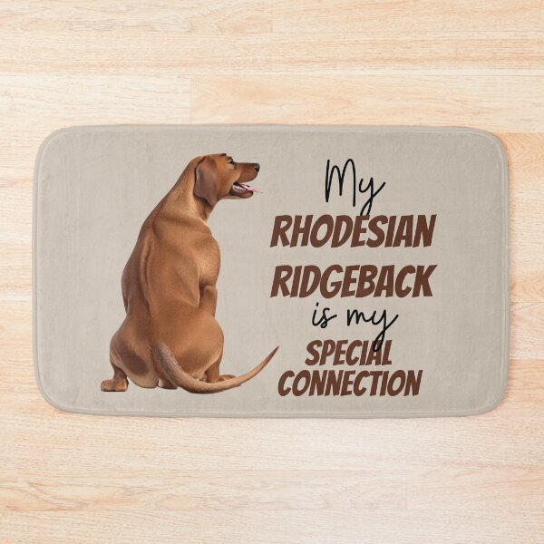 Item preview, My Rhodesian Ridgeback is my special connection designed and sold by ChickNickStudio.