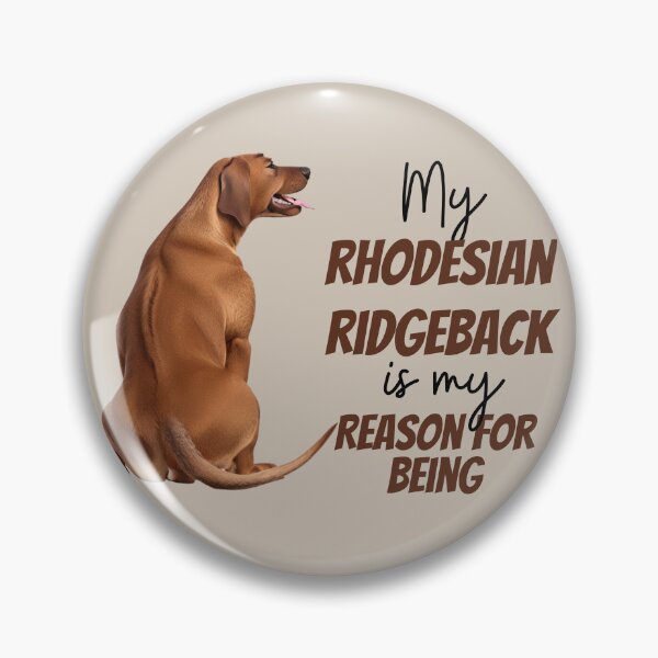 Item preview, My Rhodesian Ridgeback is my reason for being designed and sold by ChickNickStudio.