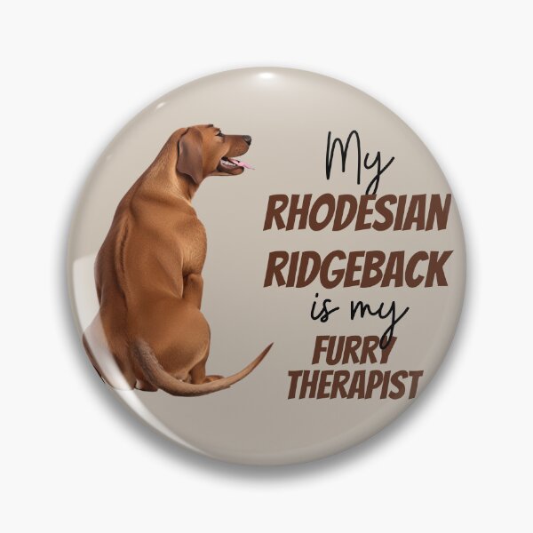 Artikelvorschau, Mein Rhodesian Ridgeback ist mein pelziger Therapeut entworfen und verkauft von ChickNickStudio.